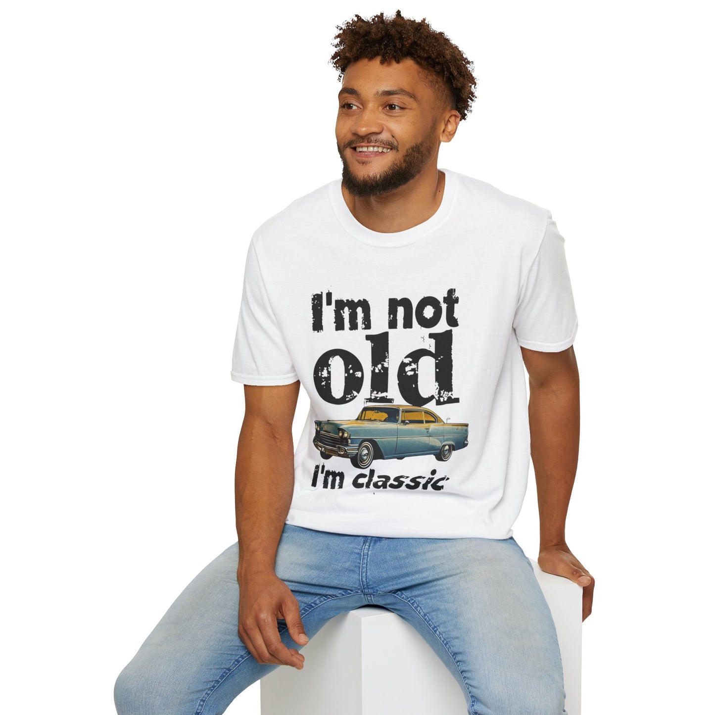 Classic Car Unisex T-Shirt - I'm Not Old, Vintage Humor Tee for Car Lovers, Father's Day Gift, Retro Style Shirt, Birthday Present