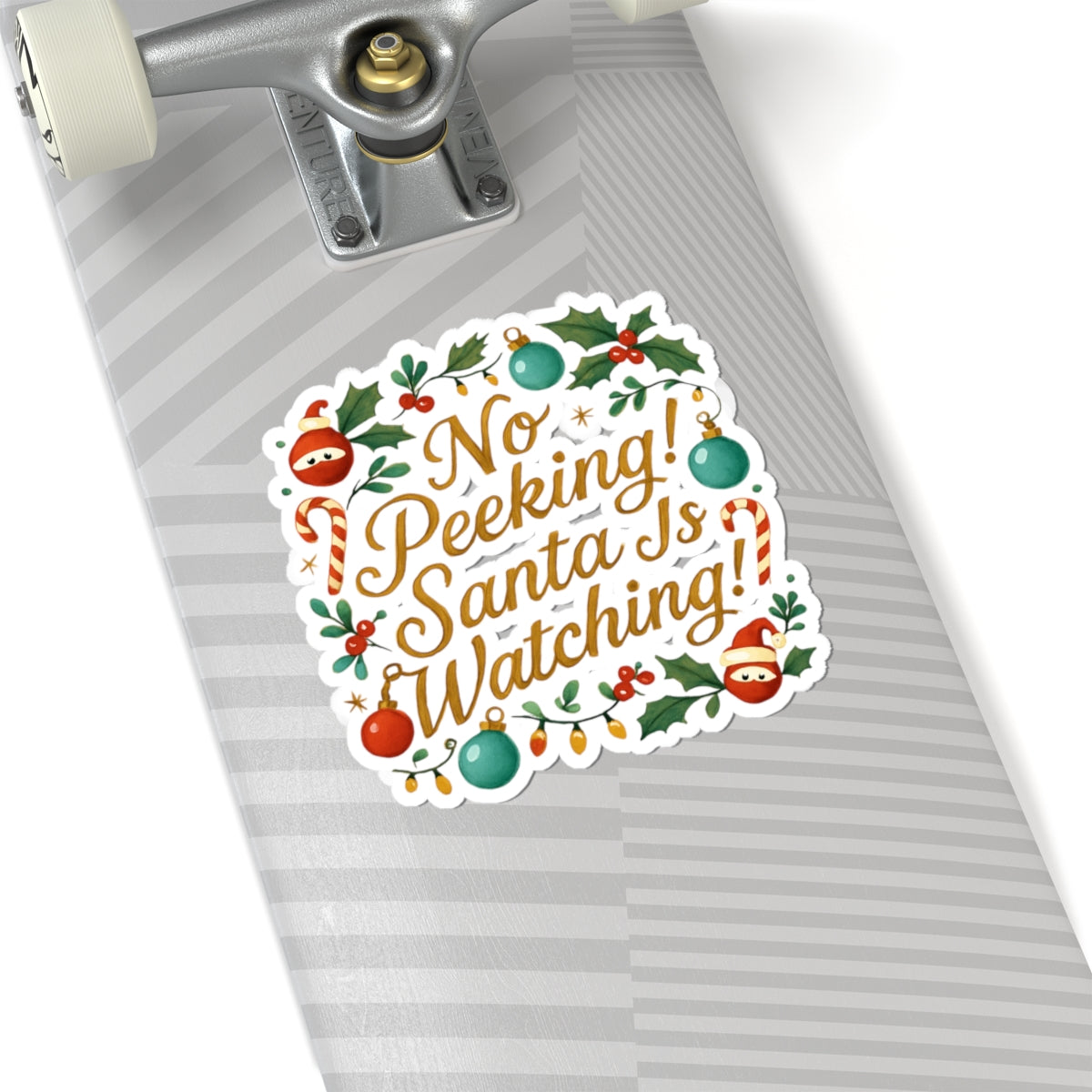 No Peeking! Santa Is Watching - Christmas Kiss-Cut Sticker
