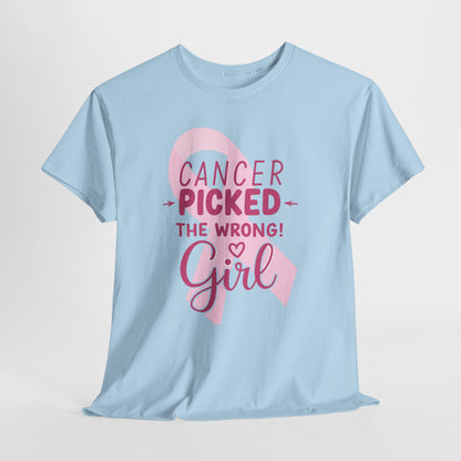 Cancer: The Wrong Picked Girl - Pink Ribbon Tee