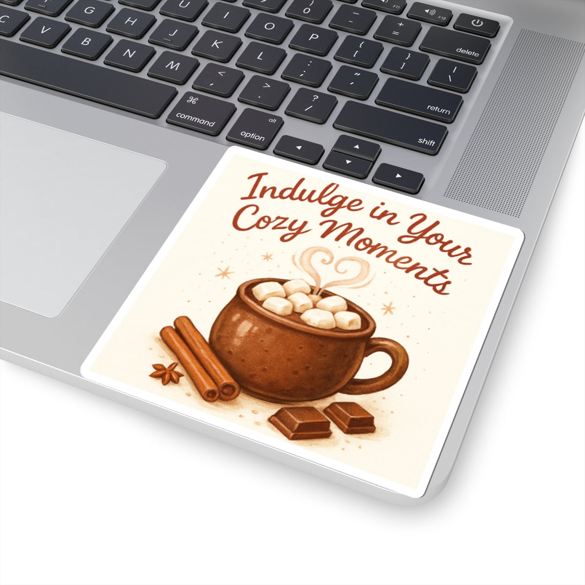 Cozy Hot Chocolate Sticker — "Indulge in Your Cozy Moments" Kiss-Cut Decal