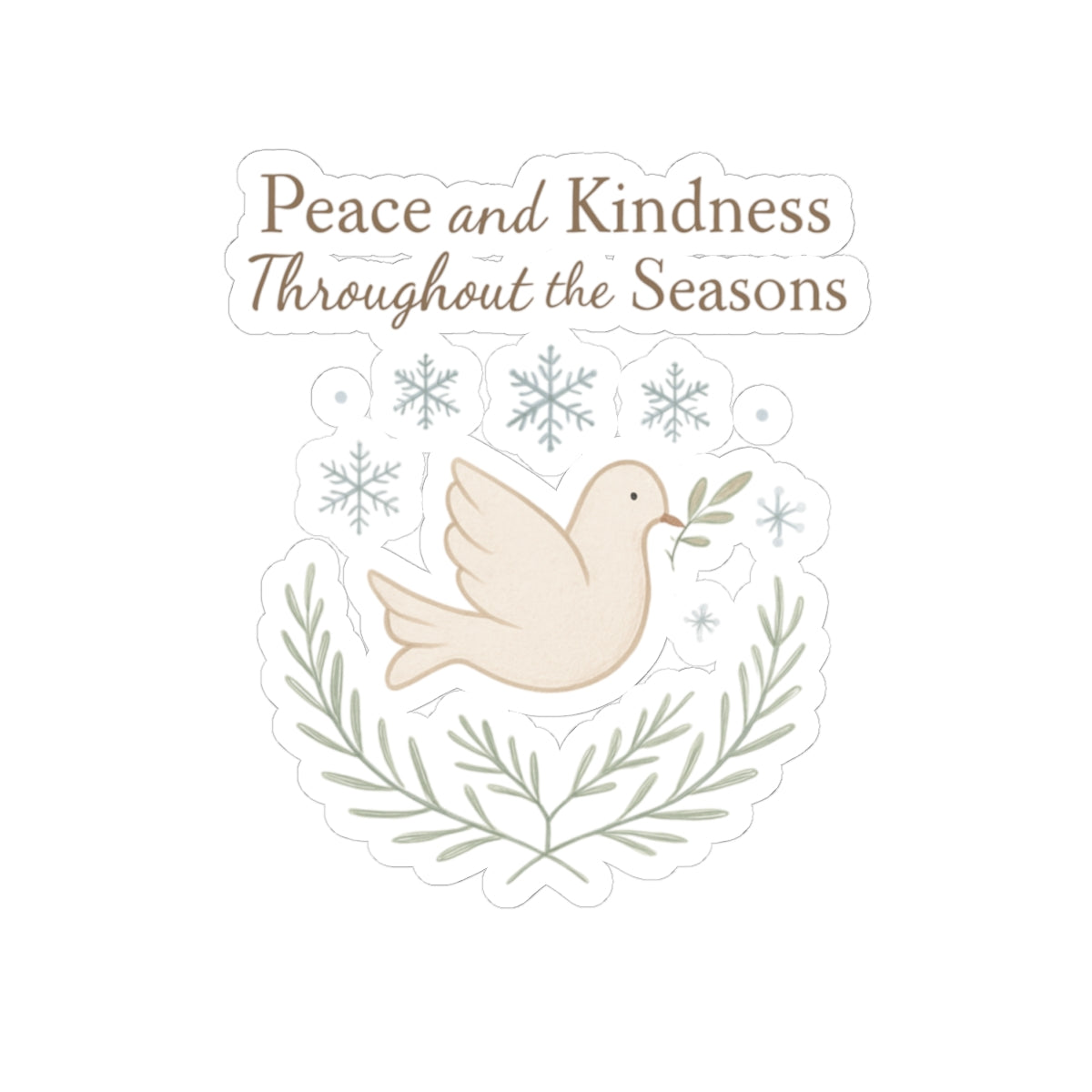 Peace and Kindness Dove Sticker — Kiss-Cut Inspirational Laptop Sticker