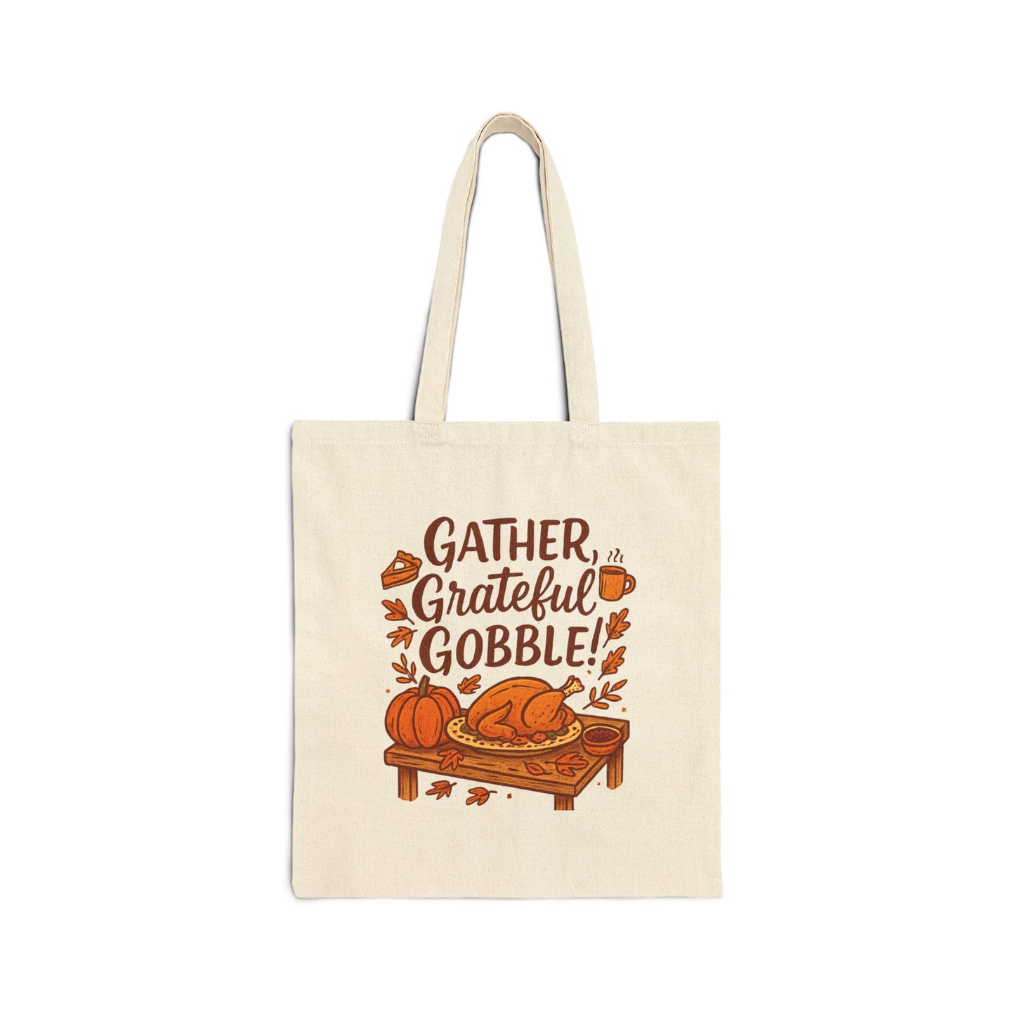 Thanksgiving Tote Bag — "Gather, Grateful, Gobble" Cotton Canvas Market Tote