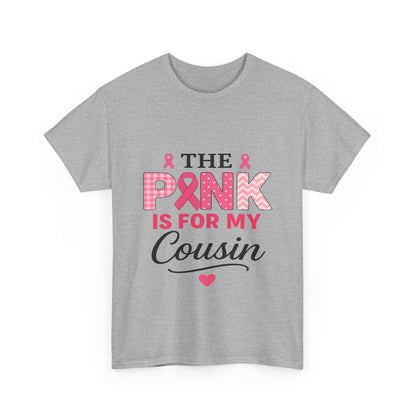 Pink Ribbon Cousin Support Tee - Breast Cancer Awareness
