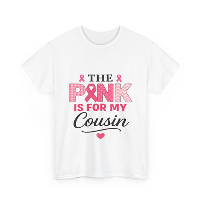Pink Ribbon Cousin Support Tee - Breast Cancer Awareness
