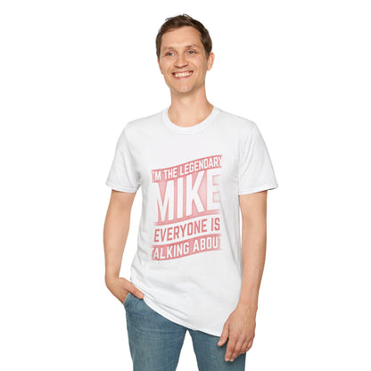Legendary Mike T-Shirt - Funny Gift for Birthdays, Parties, Casual Wear, Men's Fashion, Unique Tee