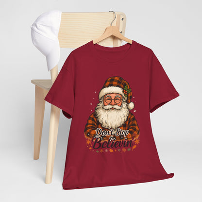Santa Believes: Don't Stop Believin'  Tee