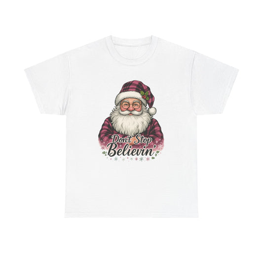 Don't Stop Believin' Santa - Holiday Tee