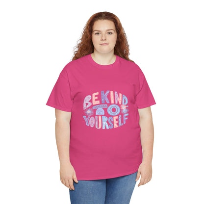 Be Kind to Yourself Pink T-Shirt – Uplifting Floral Self-Care Message
