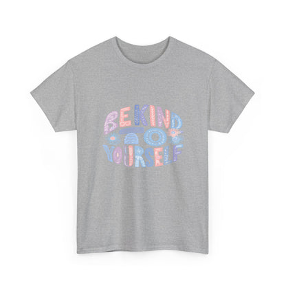 Be Kind to Yourself Pink T-Shirt – Uplifting Floral Self-Care Message
