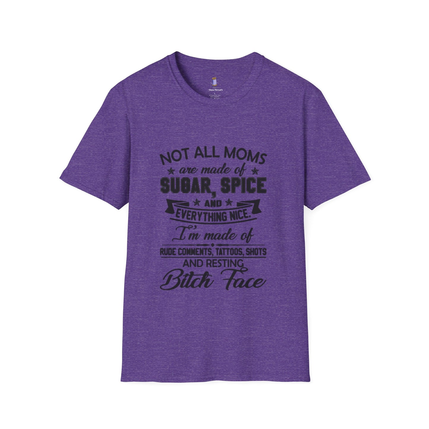 Funny Mom T-Shirt, Not All Moms Are Made Of Sugar, Gift for Moms, Humor Tee, Mother's Day Shirt, Casual Wear