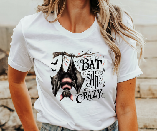 Bat Shit Crazy T-Shirt