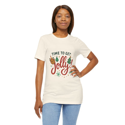 Time to Get Jolly! Christmas Tee — Festive Holiday Graphic T-Shirt
