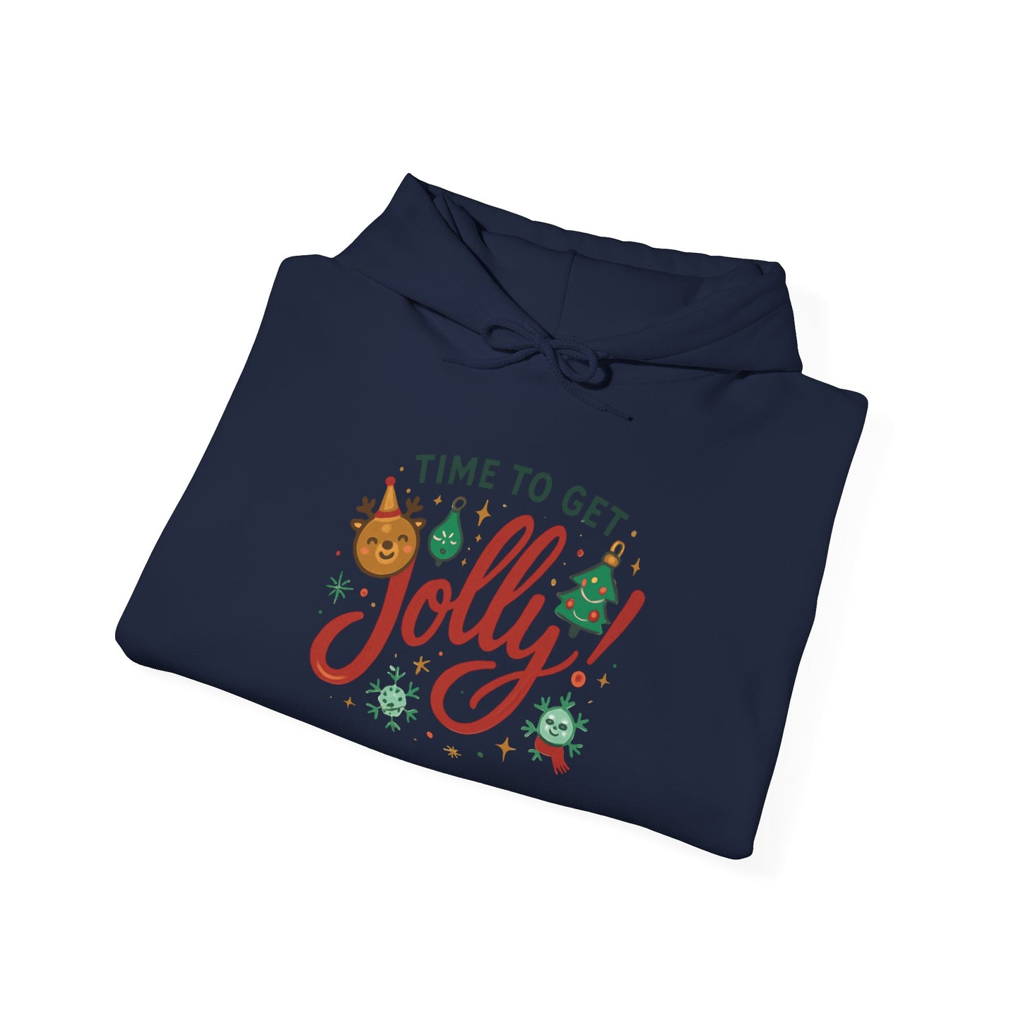 Holiday 'Time to Get Jolly' Hoodie — Christmas Sweatshirt