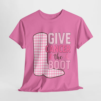Give Cancer the Boot - Breast Cancer Awareness Tee