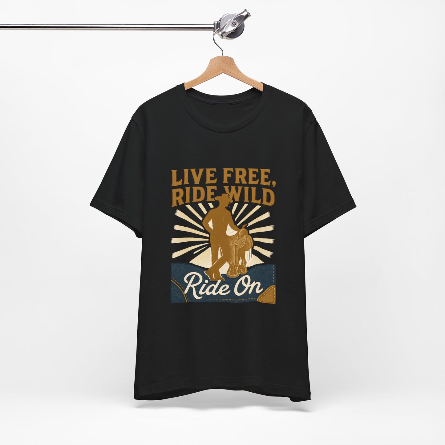 Live Free, Ride Wild Cowboy T‑Shirt — 'Ride On' Western Rodeo Graphic Tee
