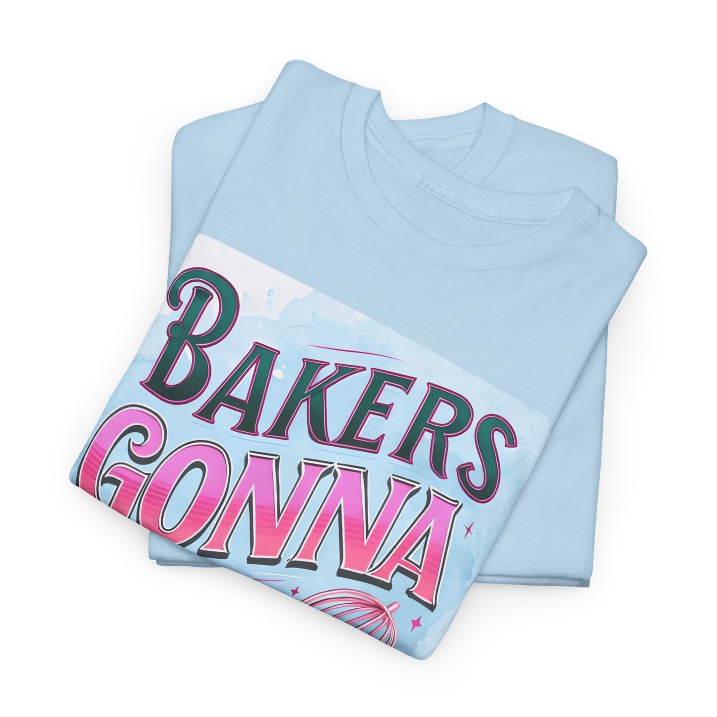 Bakers Gonna Baker