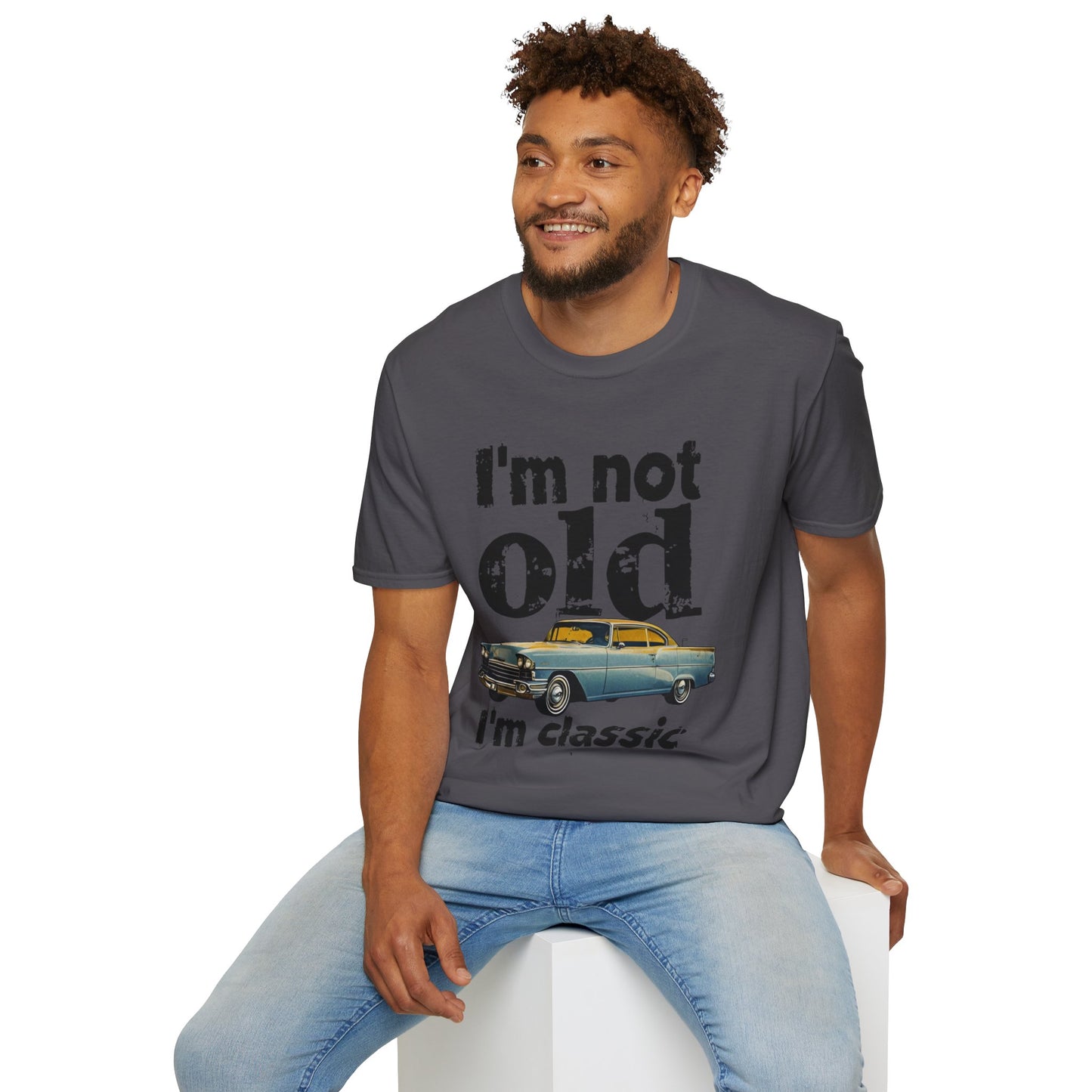 Classic Car Unisex T-Shirt - I'm Not Old, Vintage Humor Tee for Car Lovers, Father's Day Gift, Retro Style Shirt, Birthday Present