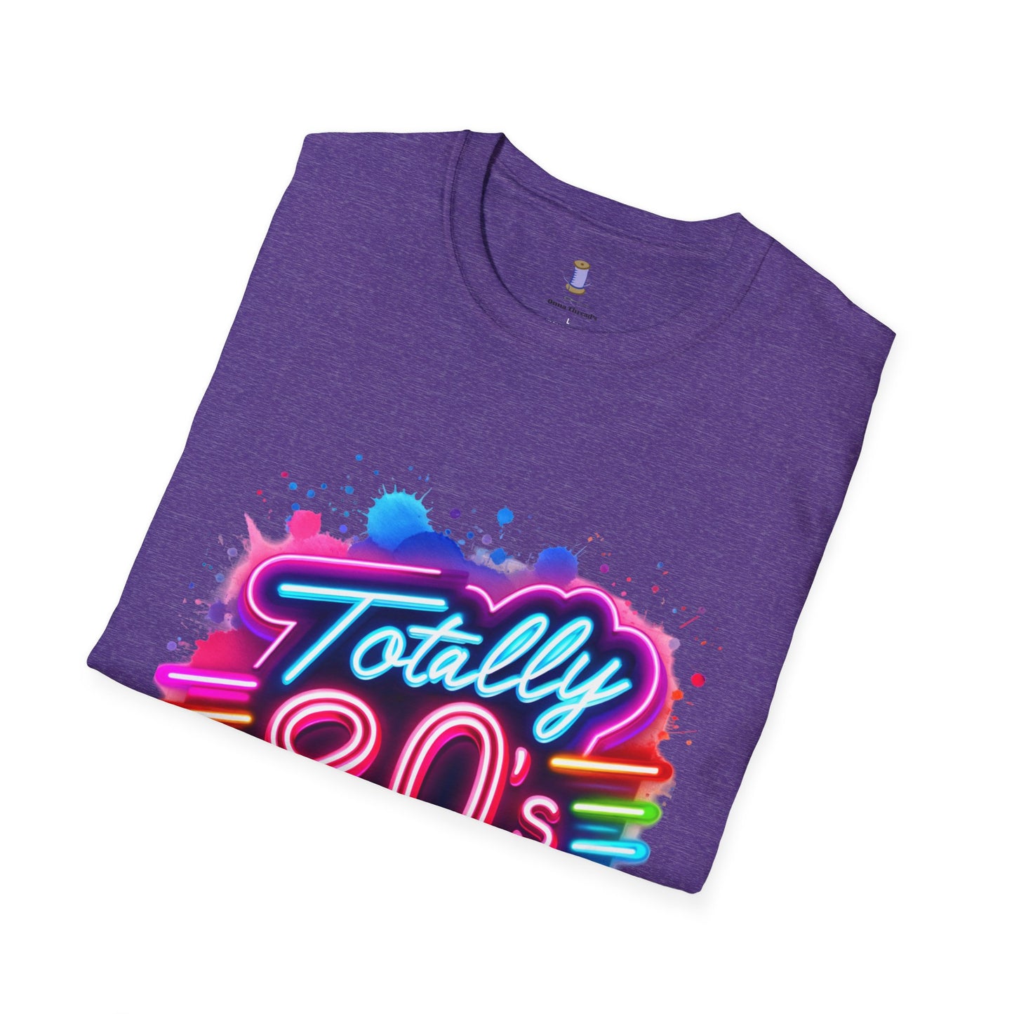 Totally 80s Unisex Softstyle T-Shirt – Retro Vintage Tee, Nostalgic Gift, Party Shirt, Perfect for 80s Theme Events, Festival Wear