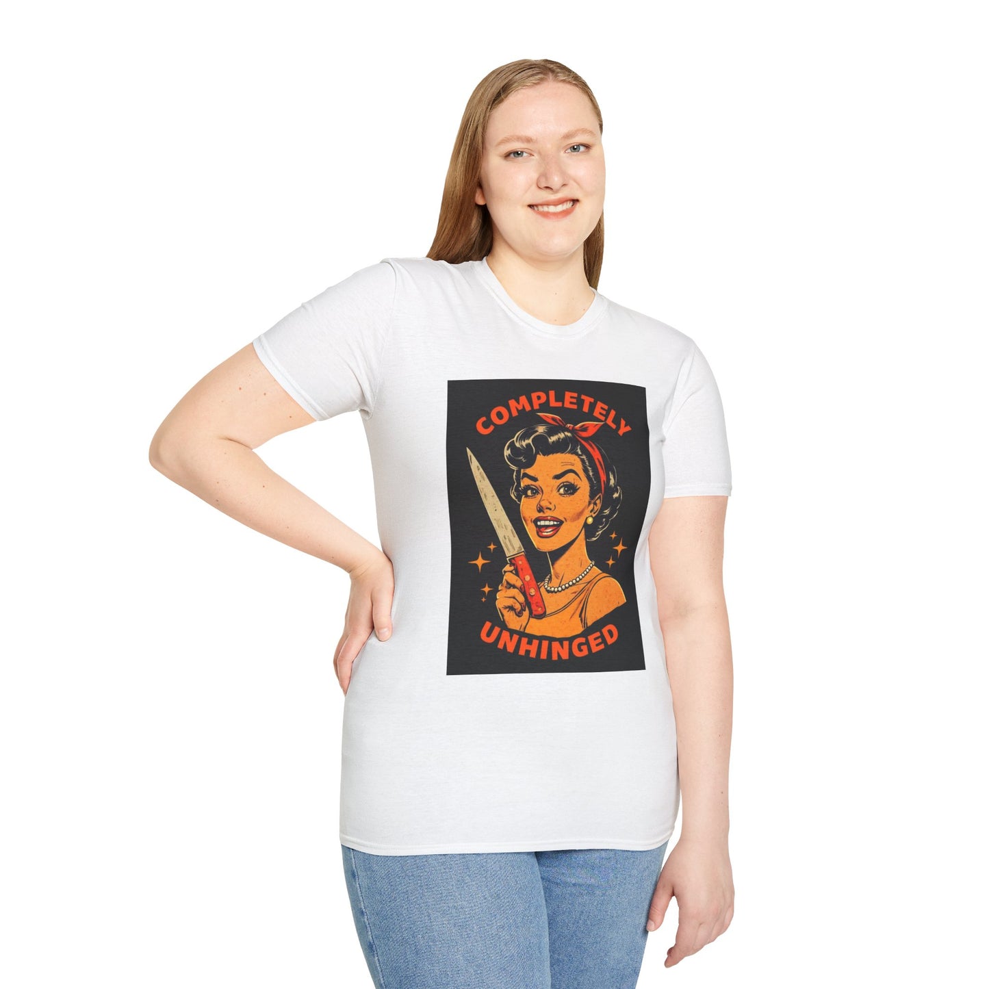 Completely Unhinged T-Shirt, Funny Apparel, Unisex Graphic Tee, Quirky Gift, Vintage Style Shirt, Retro Humor Clothing