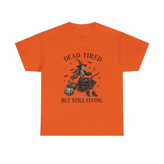 Dead Tired But Flying Skeleton Witch Halloween Tee