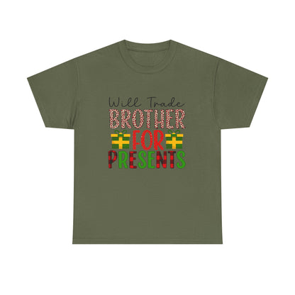 Will Trade Brother for Presents - Christmas Tee