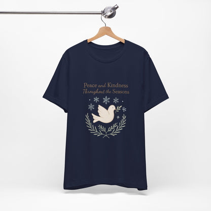 Peace and Kindness Dove Tee — 'Peace and Kindness Throughout the Seasons' Inspirational T-Shirt