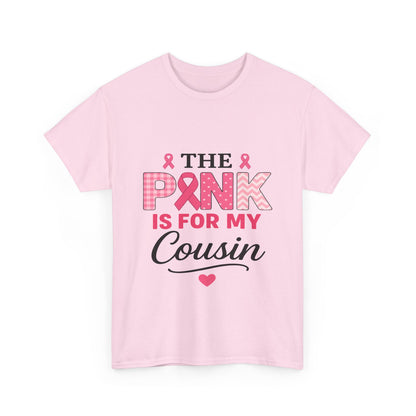 Pink Ribbon Cousin Support Tee - Breast Cancer Awareness