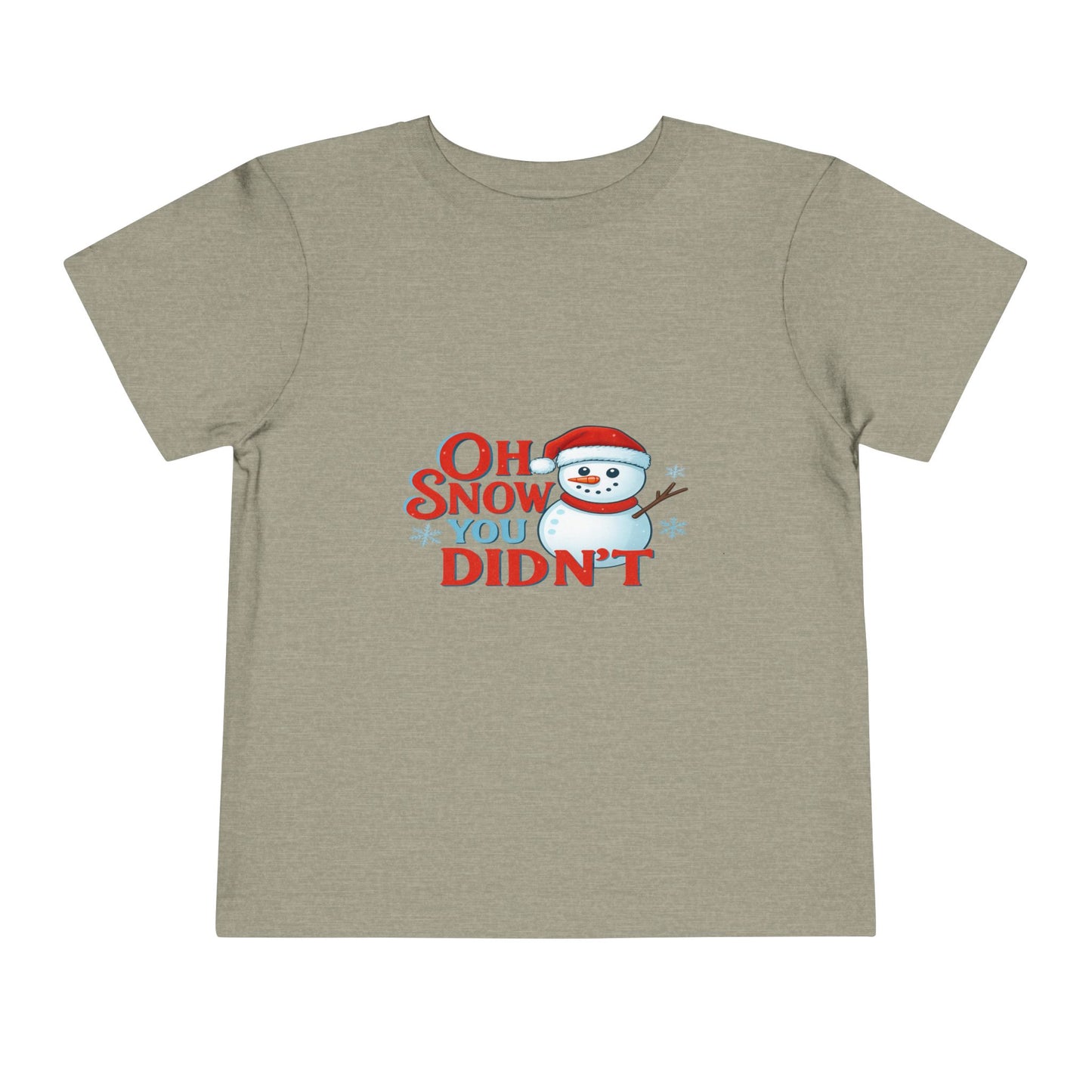 Oh Snow You Didn't! Toddler Christmas Tee
