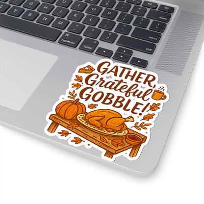 Thanksgiving 'Gather, Grateful, Gobble!' Kiss-Cut Sticker — Fall Turkey & Pumpkin Design