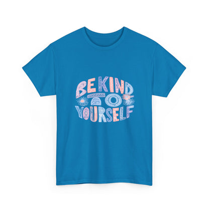 Be Kind to Yourself Pink T-Shirt – Uplifting Floral Self-Care Message
