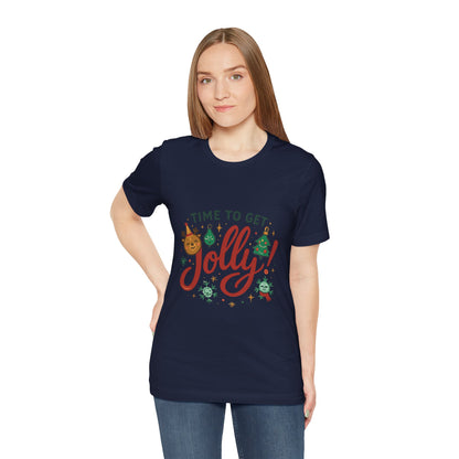 Time to Get Jolly! Christmas Tee — Festive Holiday Graphic T-Shirt