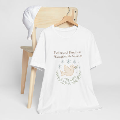 Peace and Kindness Dove Tee — 'Peace and Kindness Throughout the Seasons' Inspirational T-Shirt