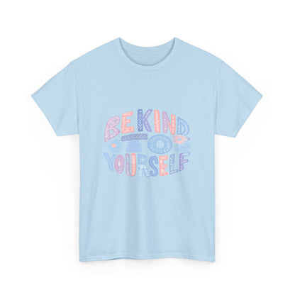 Be Kind to Yourself Pink T-Shirt – Uplifting Floral Self-Care Message