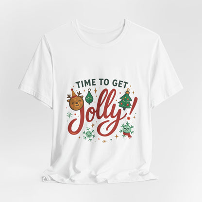 Time to Get Jolly! Christmas Tee — Festive Holiday Graphic T-Shirt