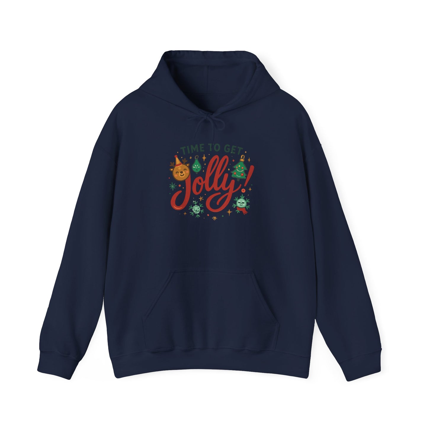 Holiday 'Time to Get Jolly' Hoodie — Christmas Sweatshirt