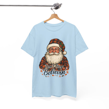 Santa Believes: Don't Stop Believin'  Tee