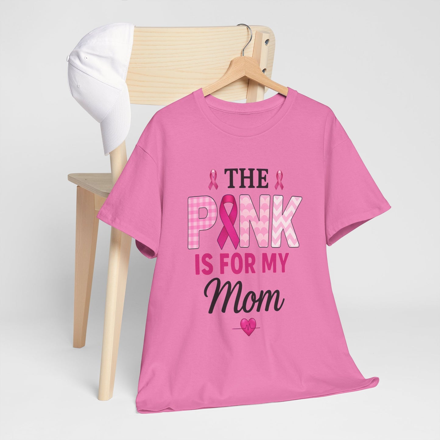 Pink Is For My Mom - Breast Cancer Awareness Tee