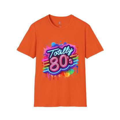 Totally 80s Unisex Softstyle T-Shirt – Retro Vintage Tee, Nostalgic Gift, Party Shirt, Perfect for 80s Theme Events, Festival Wear