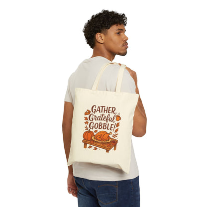 Thanksgiving Tote Bag — "Gather, Grateful, Gobble" Cotton Canvas Market Tote
