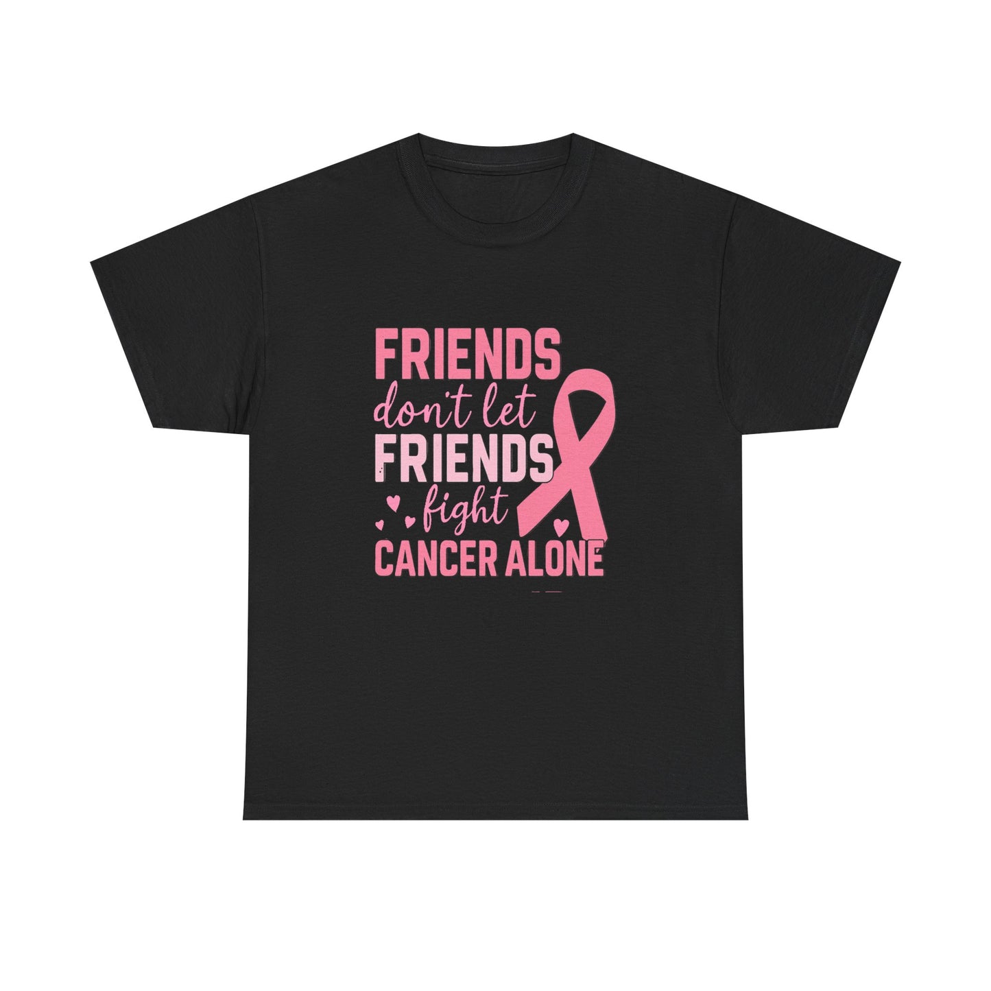 Friends Fight Cancer Together Pink Ribbon Tee