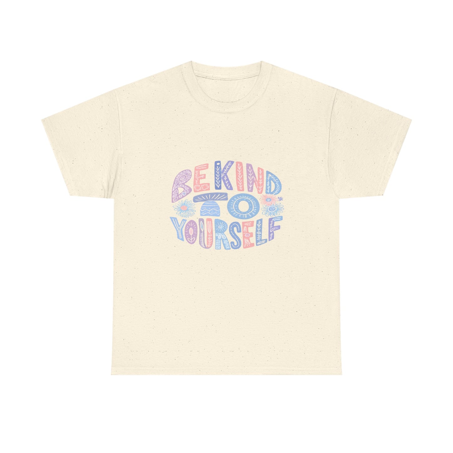 Be Kind to Yourself Pink T-Shirt – Uplifting Floral Self-Care Message
