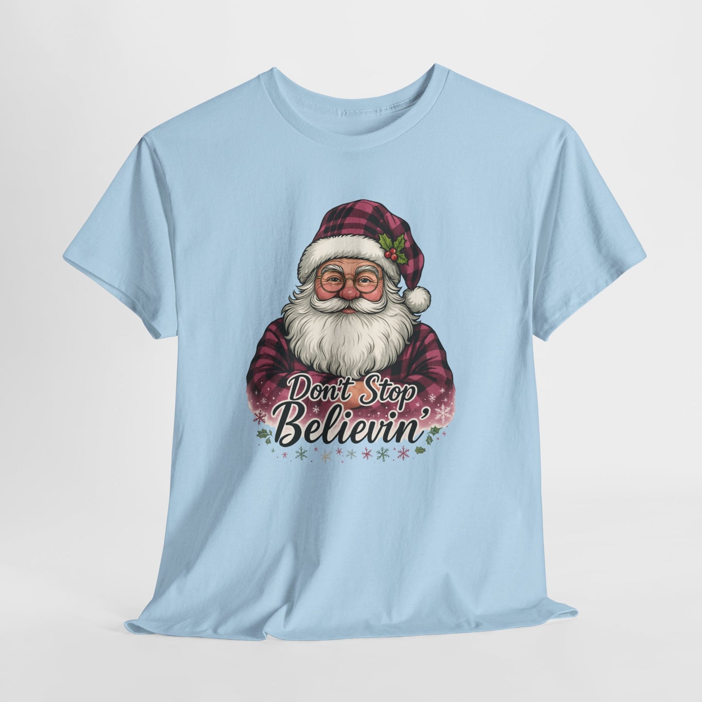 Don't Stop Believin' Santa - Holiday Tee