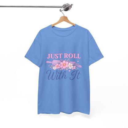 Floral Tee 'Just Roll With It'