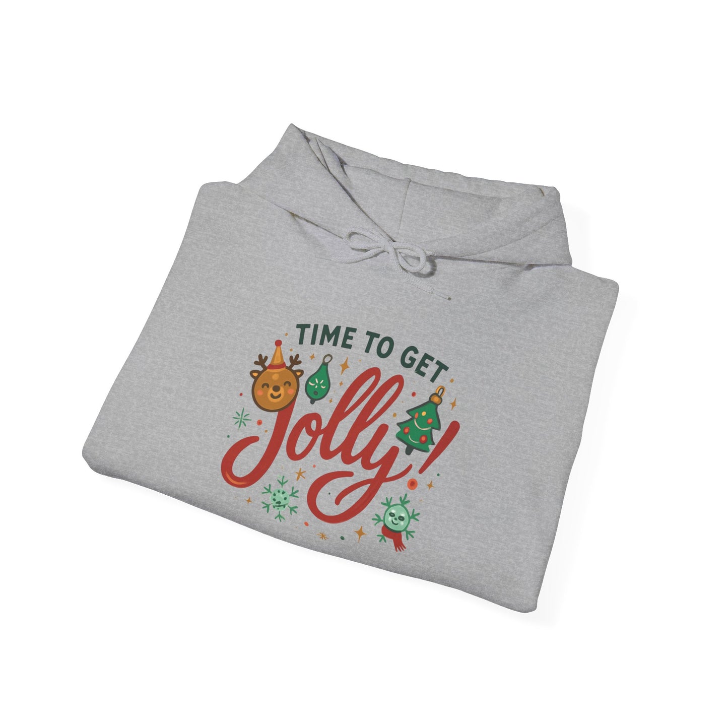 Holiday 'Time to Get Jolly' Hoodie — Christmas Sweatshirt