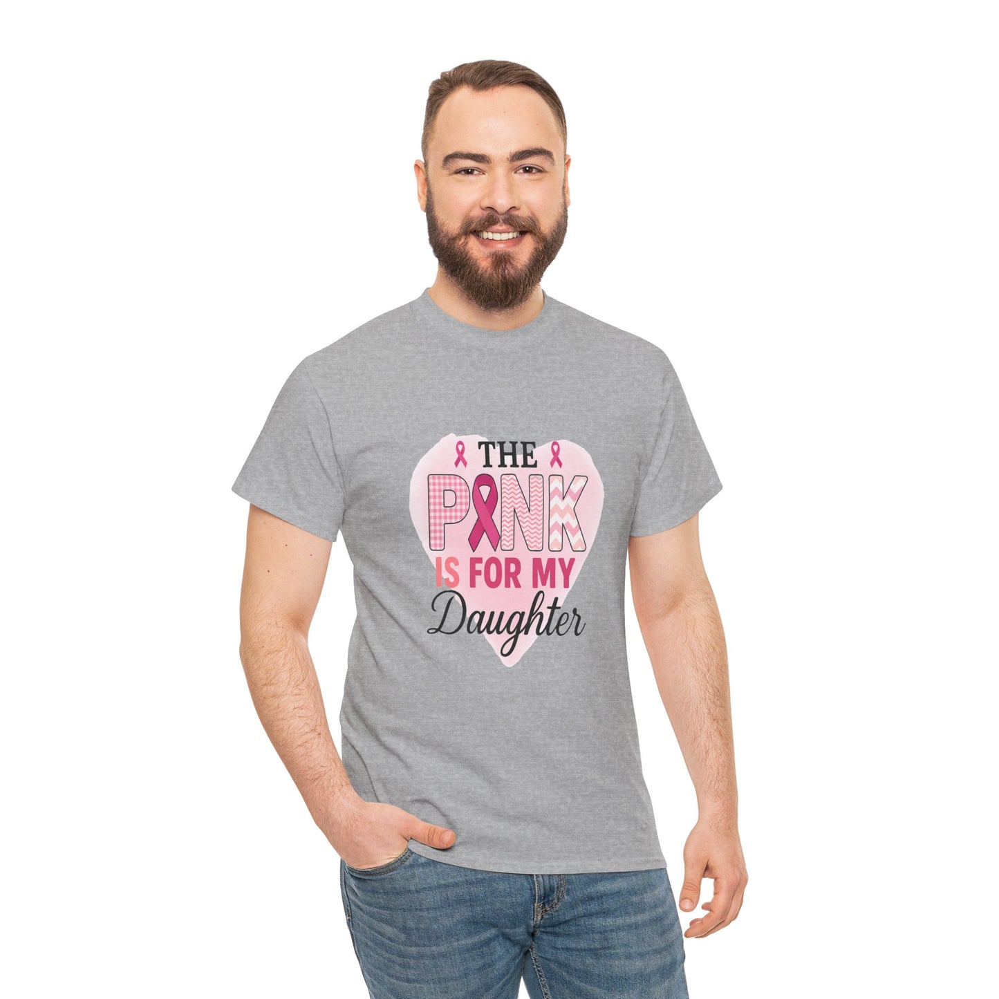 Pink is for My Daughter: Breast Cancer Awareness Tee