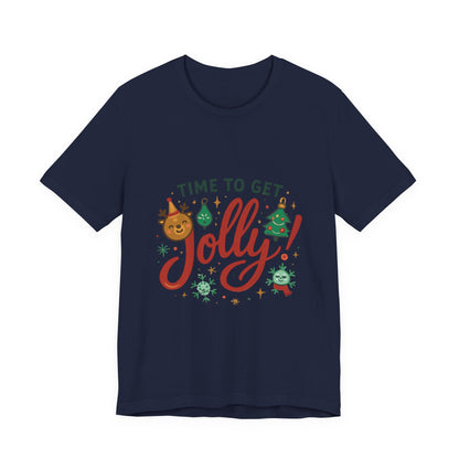 Time to Get Jolly! Christmas Tee — Festive Holiday Graphic T-Shirt