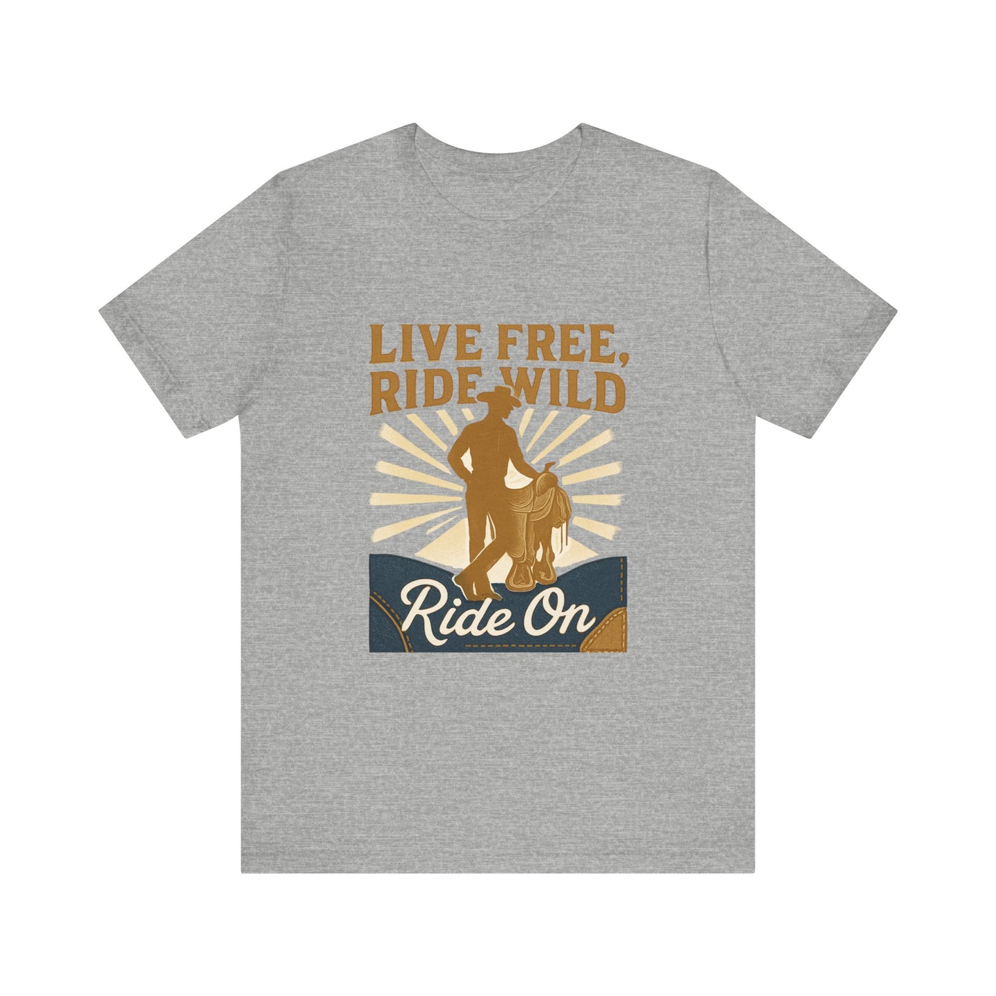 Live Free, Ride Wild Cowboy T‑Shirt — 'Ride On' Western Rodeo Graphic Tee