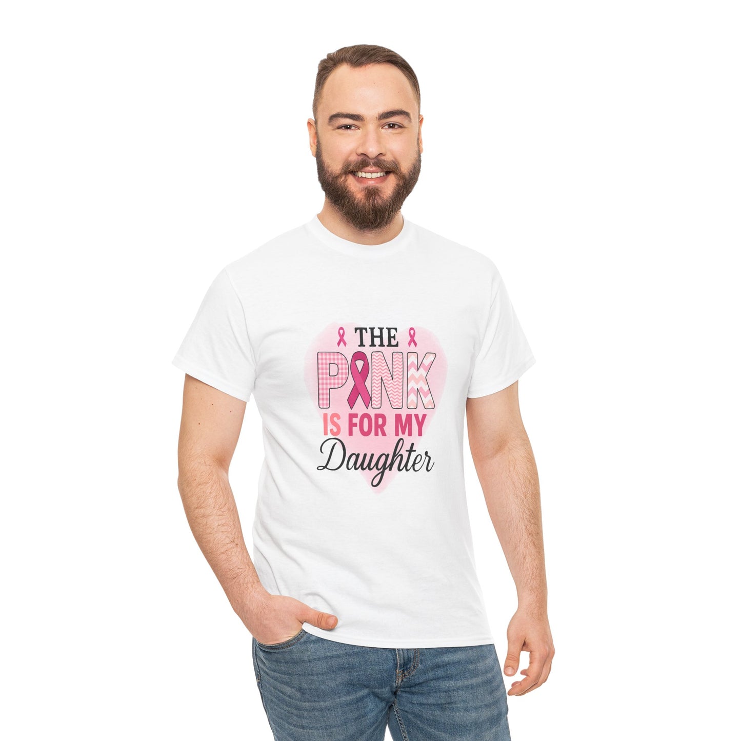Pink is for My Daughter: Breast Cancer Awareness Tee