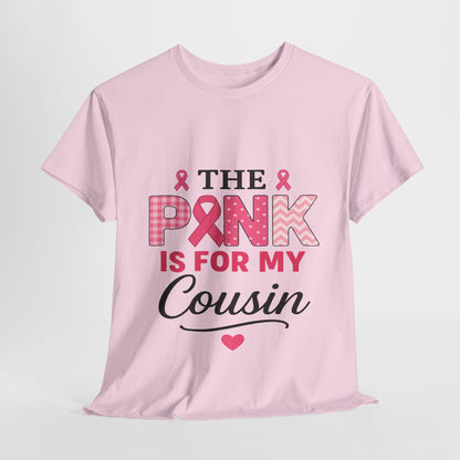 Pink Ribbon Cousin Support Tee - Breast Cancer Awareness