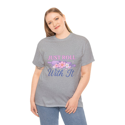 Floral Tee 'Just Roll With It'
